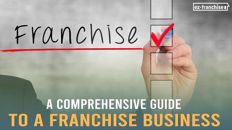 comprehensive guide to franchising